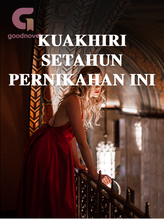 Novel KUAKHIRI SETAHUN PERNIKAHAN INI by Alea