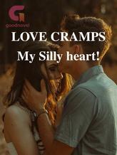 Novel LOVE CRAMPS   My Silly heart! by Micheal linda