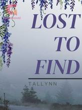 Novel Lost to Find by Tallynn