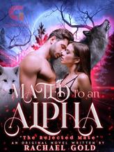 Novel MATED TO AN ALPHA: THE REJECTED MATE by Ayanfejesu