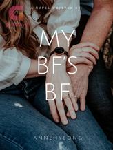 Novel MY BF’S BF by Annehyeong