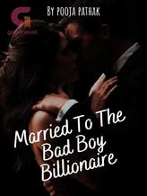 Married To The Bad Boy Billionaire