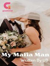 Novel My Mafia Man by UB