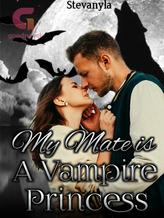 Novel My Mate is a Vampire Princess by Stevanyla