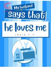 Novel My husband says that he loves me by Louis Y Y