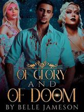 Novel Of Glory and Of Doom by B.L James