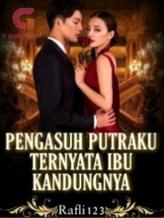 Novel Pengasuh Putraku Ternyata Ibu Kandungnya by Rafli123