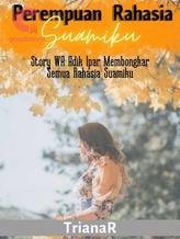 Novel Perempuan Rahasia Suamiku by TrianaR