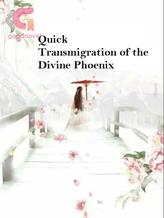 Quick Transmigration Of The Divine Phoenix