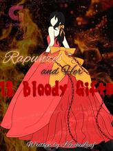 Novel Rapunzel And Her 18 Bloody Gifts by Leafy