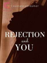 Novel Rejection and YOU by lovesassydreamer