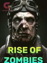 Novel Rise of zombies by Highpriest