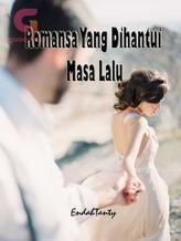 Novel Romansa Yang Dihantui Masa Lalu by End@h T@nty