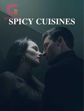 Novel SPICY CUISINES by April. Jewel