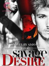 Novel Savage Desire by Adjoaq