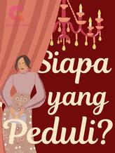 Novel Siapa yang Peduli? by Irisha