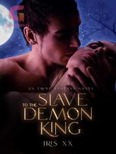 Novel Slave To The Demon King by Iris XX