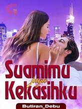 Novel Suamimu Juga Kekasihku by Butiran_Debu