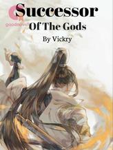 Novel Successor Of The Gods by Vickry