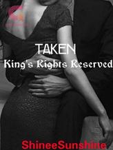 TAKEN King's Rights Reserved