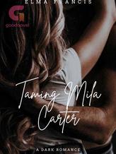 Novel Taming Mila Carter by Elma Francis