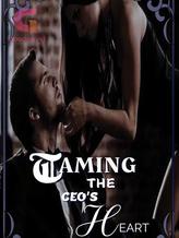 Novel Taming The CEO’s Heart by Phoenix