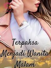 Novel Terpaksa Menjadi Wanita Malam by Yusiriana90