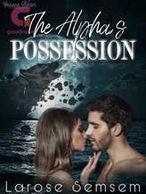 Novel The Alpha’s Possession by Larose Semsem