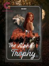 Novel The Alpha’s trophy by Wendy