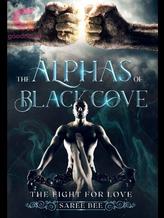 The Alphas Of Black Cove: The Fight For Love