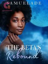 Novel The Beta’s Rebound by Samuelade