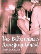 The Billionaire's Annoying Ward