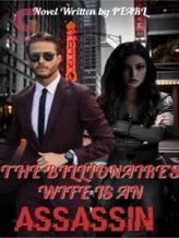 Novel The Billionaire’s Wife is an Assassin by Pearl