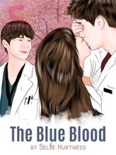 Novel The Blue Blood by Selfie Hurtness