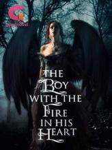 Novel The Boy with the Fire in his Heart by Kate Kay