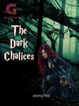 Novel The Dark Chalices by Amma Red