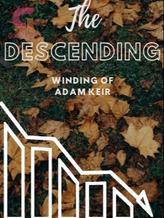 Novel The Descending Winding of Adam Keir by Purple Cashinx