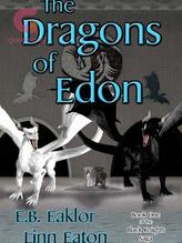 Novel The Dragons of Edon by E.B. Eaklor Novel The Dragons of Edon by E.B. Eaklor