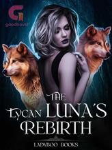 Novel The Lycan Luna’s Rebirth by LadyBoo Books