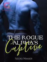 Novel The Rogue Alpha’s  Captive by Necro Manxer