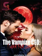 The Vampire CEO: War For Love