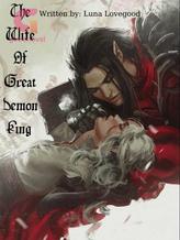 Novel The Wife Of Great Demon King by Luna Lovegood