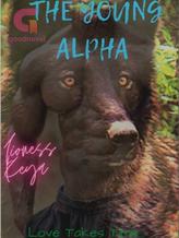 Novel The Young Alpha by Lioness Keya