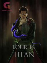 Novel Tour In Titan by Gunshot