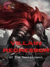 Novel Villain Regressor by The Neotainment