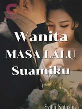 Novel Wanita Masalalu Suamiku by Syiffa Natasya