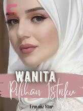 Novel Wanita pilihan istriku by Frayanz Star