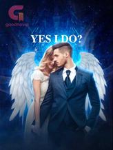 Novel YES I DO? by K3n Dall