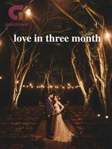 love in three month