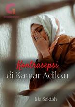 Novel Kontrasepsi di Kamar Adikku by Ida Saidah